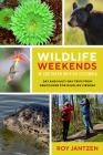 Wildlife Weekends in Southern British Columbia: Day and Multi-Day Trips from Vancouver for Wildlife Viewing Cover Image