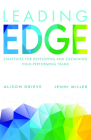 Leading Edge: Strategies for Developing and Sustaining High-Performing Teams Cover Image