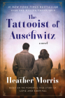 The Tattooist of Auschwitz By Heather Morris Cover Image