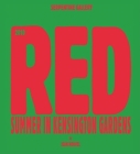 Red: Summer in Kensington Gardens: Serpentine Gallery Cover Image
