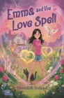 Emma and the Love Spell By Meredith Ireland Cover Image