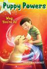 Wag, You're It! (Puppy Powers #2) By Kristin Earhart Cover Image