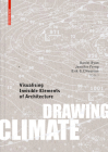 Drawing Climate: Visualising Invisible Elements of Architecture By Daniel Ryan (Editor), Jennifer Ferng (Editor), Erik L'Heureux (Editor) Cover Image