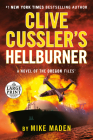 Clive Cussler's Hellburner (The Oregon Files #16) By Mike Maden Cover Image