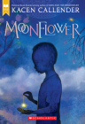 Moonflower By Kacen Callender Cover Image