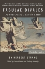 Fabulae Divales: Famous Fairy Tales in Latin By Arcadius Avellanus (Translator), Garrett Dome (Editor), Zachary Sowerby (Editor) Cover Image