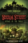Scream Street: Attack of the Trolls By Tommy Donbavand Cover Image