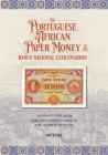 The Portuguese African Paper Money of the Banco Nacional Ultramarino Cover Image