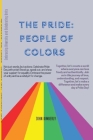 The Pride: PEOPLE OF COLORS: Embracing Diversity and Celebrating Unity Cover Image
