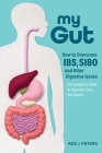 My Gut: How to overcome IBS, SIBO and other digestive issues Cover Image