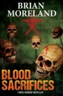 Blood Sacrifices: Three Horror Novellas Cover Image