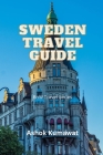 Sweden Travel Guide By Ashok Kumawat Cover Image