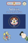 Ted Visits the Great State of Utah By Ellen Weisberg, Ken Yoffe Cover Image