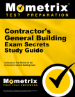 Contractor's General Building Exam Secrets Study Guide: Contractor's Test Review for the Contractor's General Building Exam Cover Image