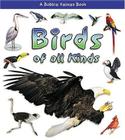 Birds of All Kinds (What Kind of Animal Is It?) By Rebecca Sjonger, Bobbie Kalman Cover Image