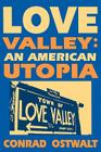 Love Valley: An American Utopia Cover Image