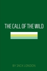 The Call of the Wild by Jack London Cover Image