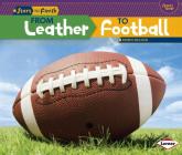From Leather to Football (Start to Finish) By Robin Nelson Cover Image