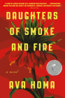 Daughters of Smoke and Fire: A Novel Cover Image