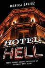 Hotel Hell: Take a Journey Through the Eyes of an Overnight Hotel Clerk Cover Image