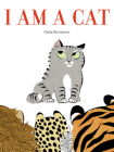 I Am a Cat: A Board Book By Galia Bernstein Cover Image