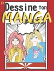 Dessine ton MANGA (Volume #2): Bande dessinée Manga VIERGE à remplir pour mangaka de tous niveaux 100 planches de BD réalistes au format 21,59x27,94c By Editions Jotaki Cover Image