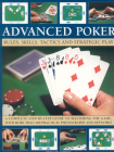 Advanced Poker: Rules, Skills, Tactics and Strategic Play; A Complete Step-By-Step Guide to Mastering the Game, with More Than 400 Pra By Trevor Sippets Cover Image