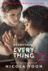 Everything, Everything Movie Tie-in Edition By Nicola Yoon Cover Image