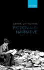 Fiction and Narrative By Derek Matravers Cover Image