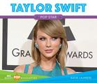 Taylor Swift (Big Buddy Pop Biographies) By Katie Lajiness Cover Image