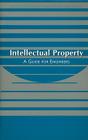Intellectual Property: A Guide for Engineers Cover Image