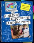 Online Etiquette and Safety (Explorer Library: Information Explorer) By Phyllis Cornwall Cover Image