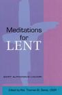 Meditations for Lent By Thomas Santa (Editor) Cover Image