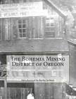 The Bohemia Mining District of Oregon By Kerby Jackson (Introduction by), J. S. Diller Cover Image