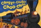 Chugga Chugga Choo-Choo By Kevin Lewis, Daniel Kirk (Illustrator) Cover Image