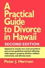 A Practical Guide to Divorce in Hawaii, 2nd Ed. (Kolowalu Books) Cover Image