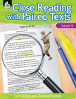 Close Reading with Paired Texts Level 4: Engaging Lessons to Improve Comprehension By Lori Oczkus, Timothy Rasinski Cover Image