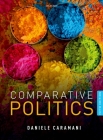 Comparative Politics By Daniele Caramani (Editor) Cover Image