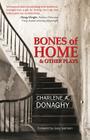 Bones of Home and Other Plays Cover Image