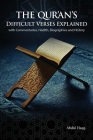 The Qur'an's Difficult Verses Explained: with Commentaries, Hadith, Biographies and History By Abdul Haqq Cover Image