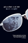 Pinochet and Me: A Chilean Anti-Memoir By Marc Cooper Cover Image