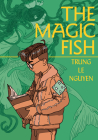 The Magic Fish: (A Graphic Novel) Cover Image