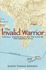 The Invalid Warrior: A Virtual Commentary on the Life of the Apostle Paul Cover Image