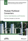Modular Multilevel Converters: Control, Fault Detection, and Protection By Fujin Deng, Chengkai Liu, Zhe Chen Cover Image