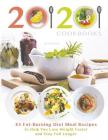 20/20 Cookbooks Presents: 85 Fat-Burning Diet Meal Recipes to Help You Lose Weight Faster and Stay Full Longer Cover Image