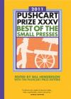 The Pushcart Prize XXXV: Best of the Small Presses 2011 Edition (The Pushcart Prize Anthologies #35) Cover Image