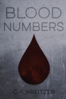 Blood Numbers By C. F. Kreitzer Cover Image