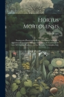 Hortus Mortolensis: Enumeratio Plantarum in Horto Mortolensi Cultarum = Alphabetical Catalogue of Plants Growing in the Garden of the Late Cover Image