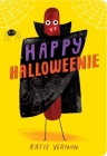 Happy Halloweenie By Katie Vernon, Katie Vernon (Illustrator) Cover Image