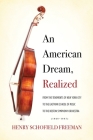 An American Dream, Realized: From the Tenements of New York City to the Eastman School of Music to the Boston Symphony Orchestra (1909-1997) Cover Image
